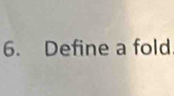 Define a fold.