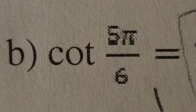 cot  5π /6 =