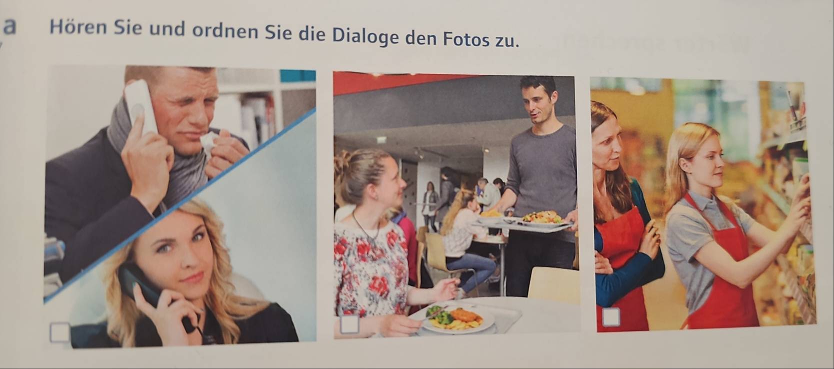 a Hören Sie und ordnen Sie die Dialoge den Fotos zu.