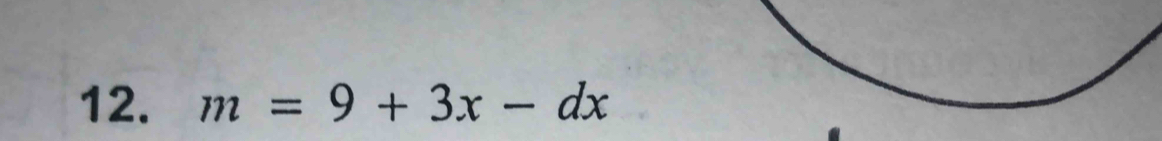 m=9+3x-dx