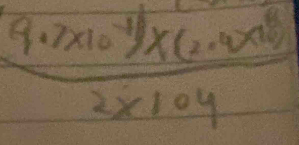 frac 9· 7* 10^(-11)* (2· 4