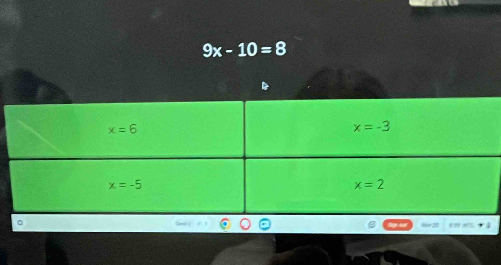 9x-10=8
Not 22