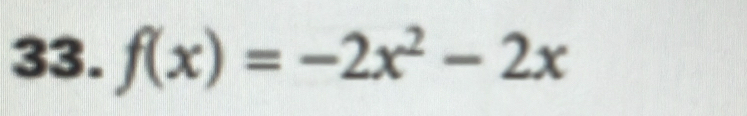 f(x)=-2x^2-2x