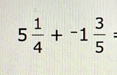 5 1/4 +-1 3/5 =