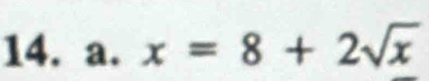 x=8+2sqrt(x)