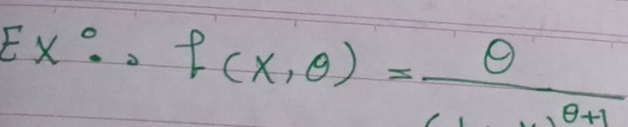 EX^0· f(X,θ )= θ /· θ +1 