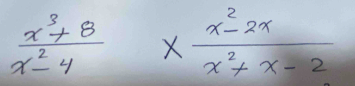  (x^3+8)/x^2-4 *  (x^2-2x)/x^2+x-2 