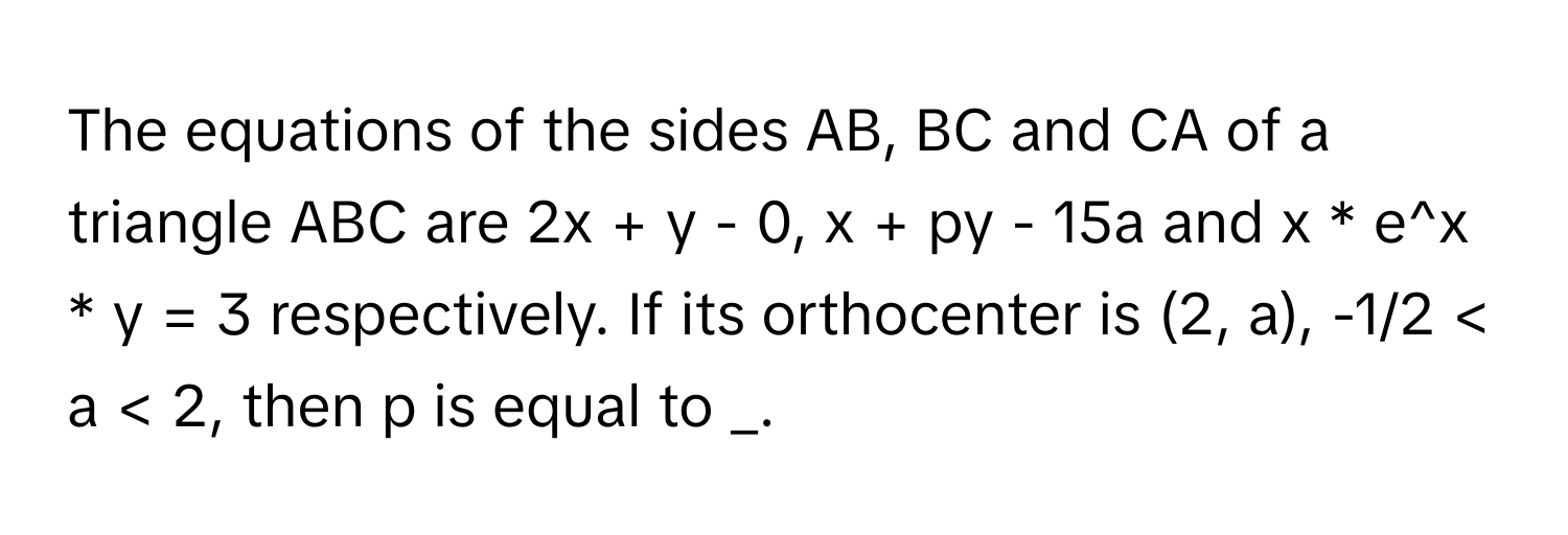 Solved: The equations of the sides AB, BC and CA of a triangle ABC are ...