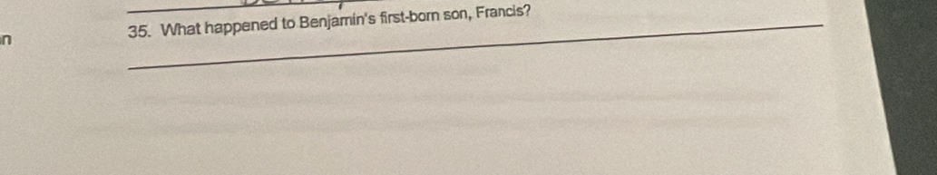 What happened to Benjamin's first-born son, Francis?