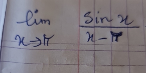 limlimits _xto π  sin x/x-π  