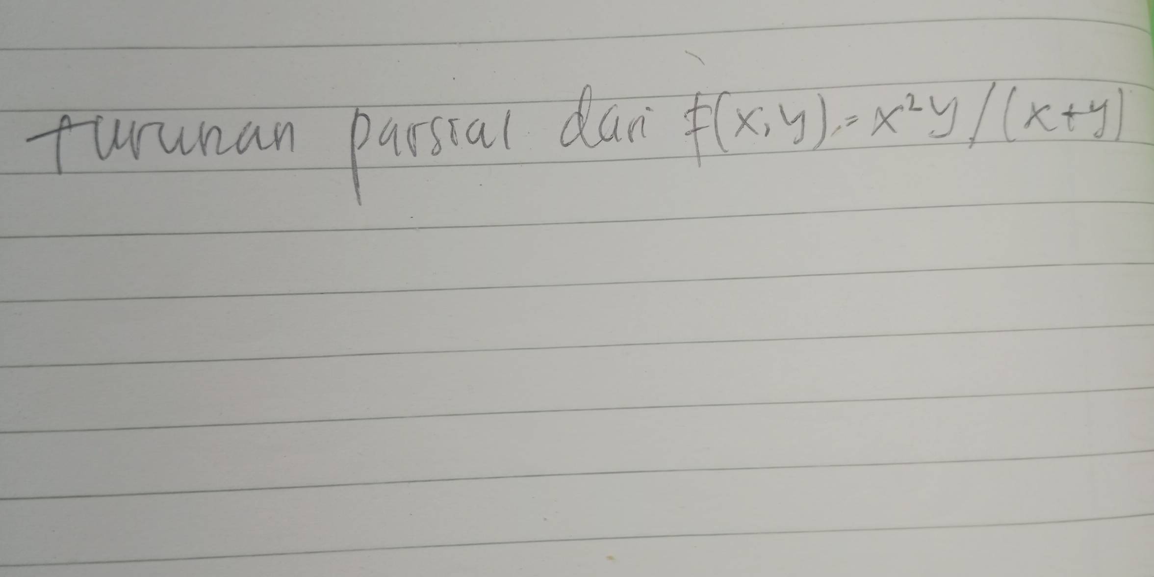 furunan passial dai f(x,y)=x^2y/(x+y)