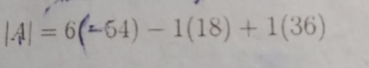 |4| = 6(±64) - 1(18) + 1(36)