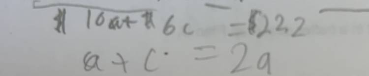 frac 1a)(x-2)^2+2^(2)^2)(-x^2 10a+76c=222
a+c=2a