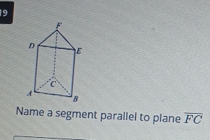 Name a segment parallel to plane overline FC