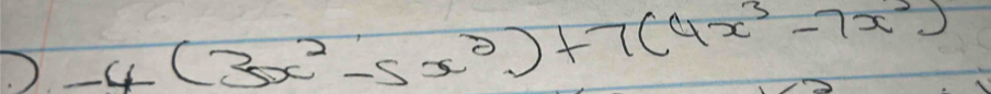 -4(3x^2-5x^2)+7(4x^3-7x^2)