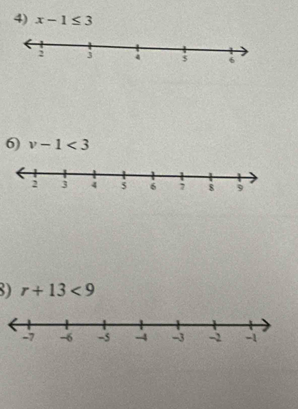 x-1≤ 3
6) v-1<3</tex> 
8) r+13<9</tex>