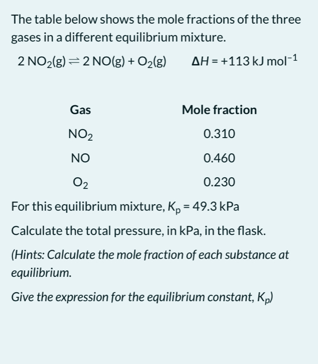 Solved: The table below shows the mole fractions of the three gases in ...