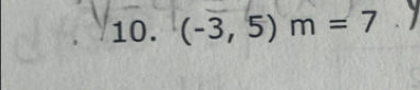 (-3,5)m=7