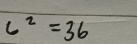 c^2=36