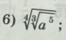 sqrt[4](sqrt [3]a^5);