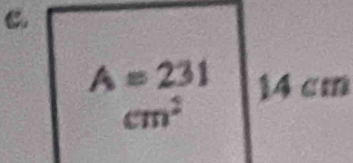 A=231 14 cm
cm^2