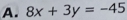 8x+3y=-45