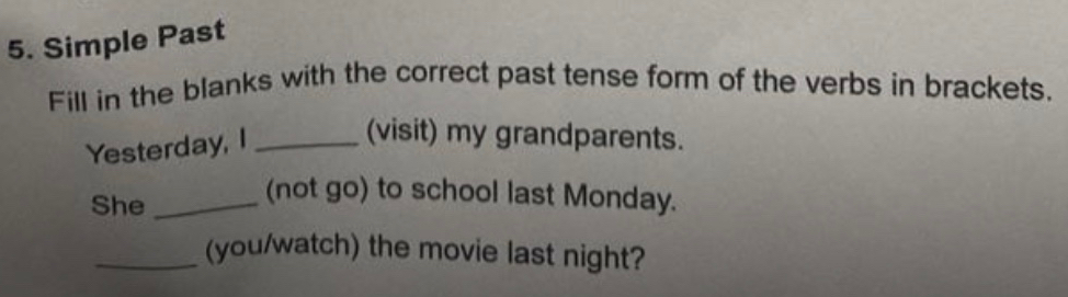 Solved: Simple Past Fill in the blanks with the correct past tense form ...