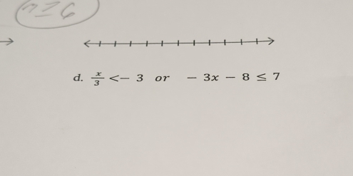  x/3  or -3x-8≤ 7