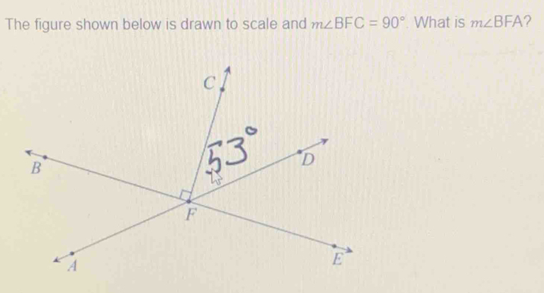 The figure shown below is drawn to scale and m∠ BFC=90°. What is m∠ BFA 2