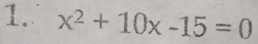 x^2+10x-15=0