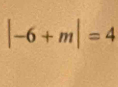 |-6+m|=4