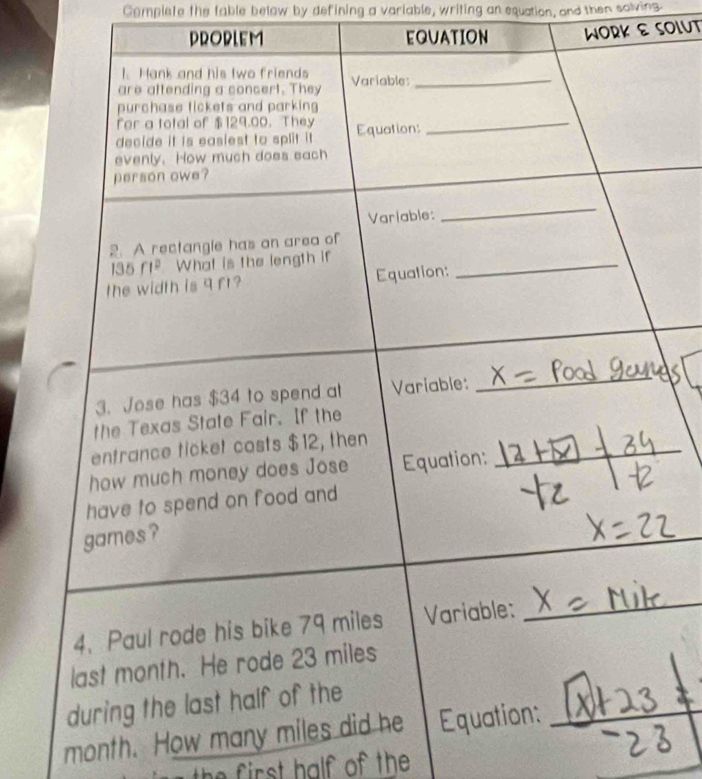 Complete the table below by defining a variable, writing an equation, and then solving
DRODLEM EQUATION
WORK E SOLUT
month. How 
th    t  alf of the