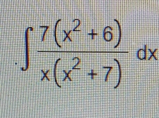 ∈t  (7(x^2+6))/x(x^2+7) dx