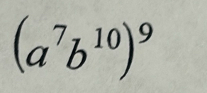 (a^7b^(10))^9