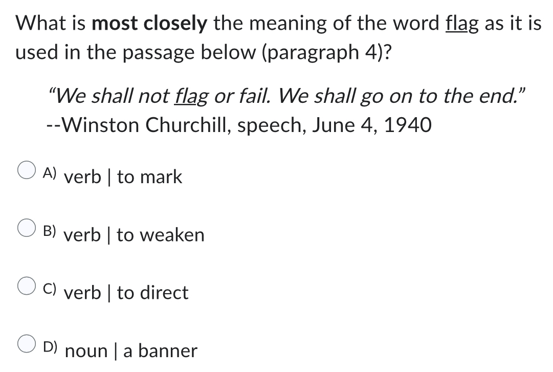 Solved: What is most closely the meaning of the word flag as it is used ...