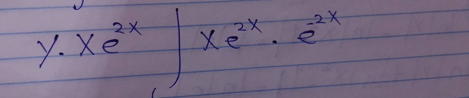 y.xe^(2x)∈t xe^(2x)· e^(-2x)