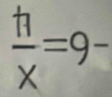  h/x =9-