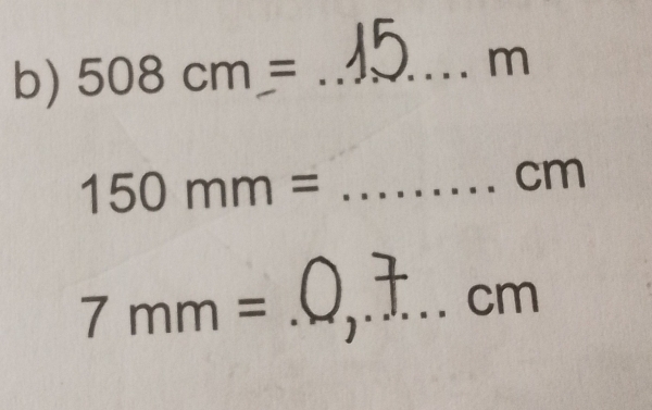 508cm= _
m
_ 150mm=
C m
7mm= _ 
cn (