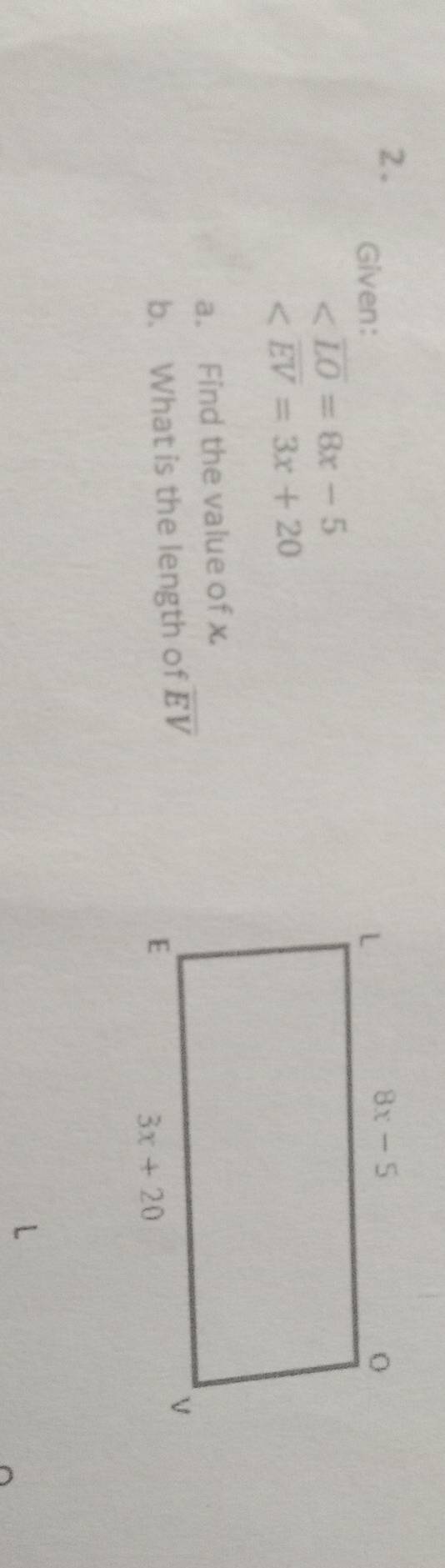 Given:

a. Find the value of x
b. What is the length of overline EV