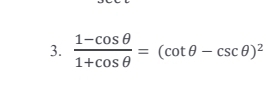  (1-cos θ )/1+cos θ  =(cot θ -csc θ )^2