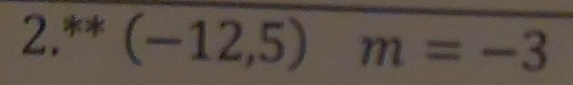 2.^** (-12,5)m=-3