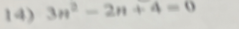 3n^2-2n+4=0