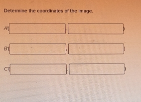 Determine the coordinates of the image.
Al □ ,□ 
B □ ,□
C □ ,□