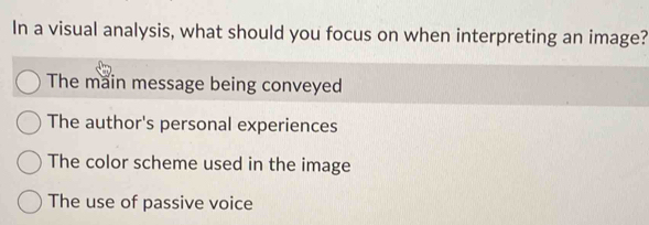 Solved: In a visual analysis, what should you focus on when ...