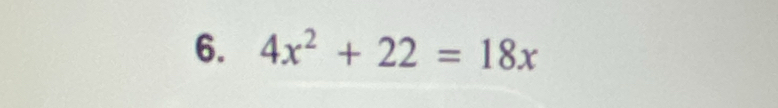 4x^2+22=18x