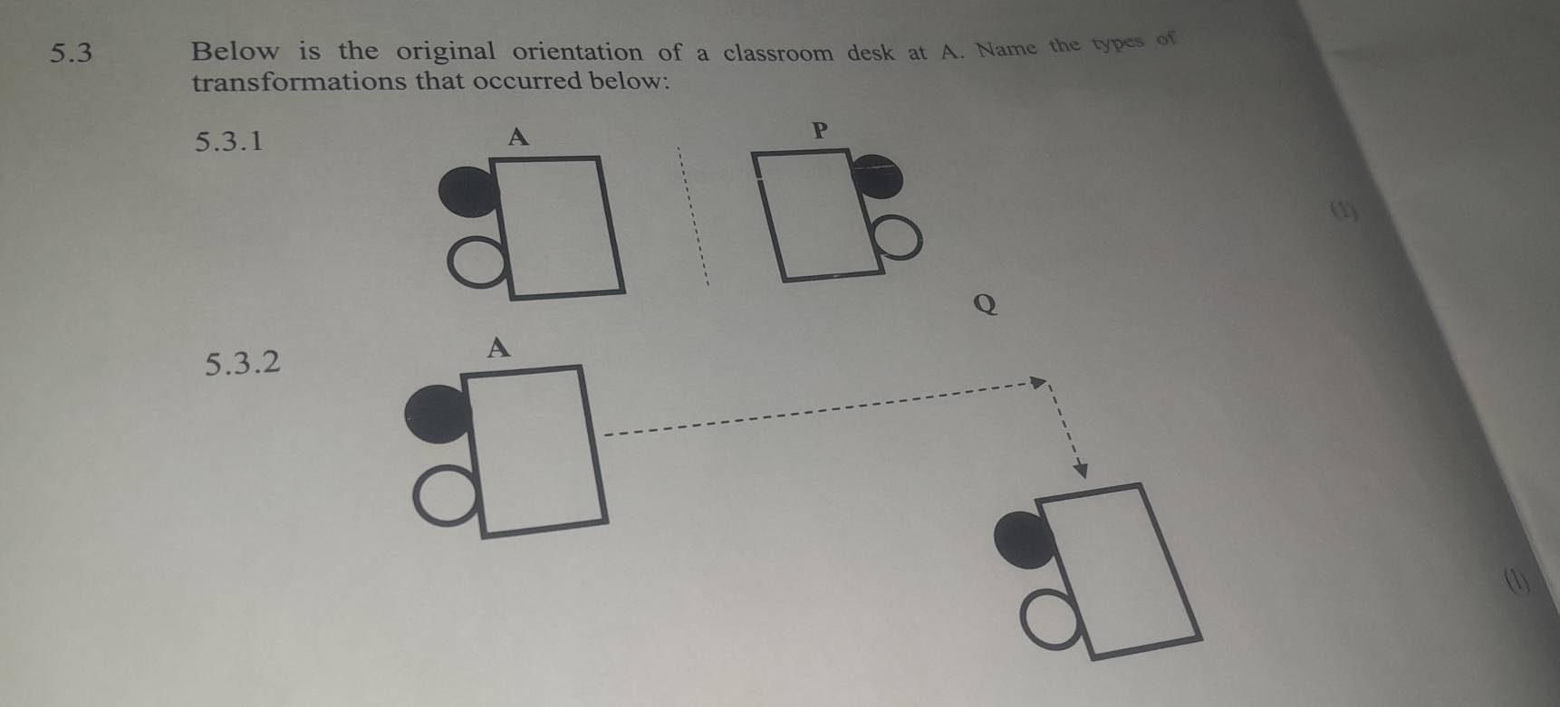 Solved: 5.3 Below is the original orientation of a classroom desk at A ...