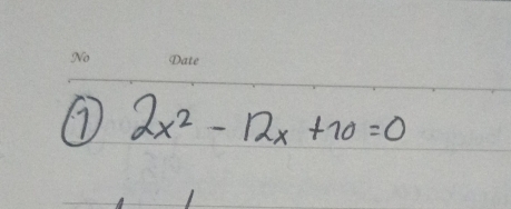 17 2x^2-12x+10=0