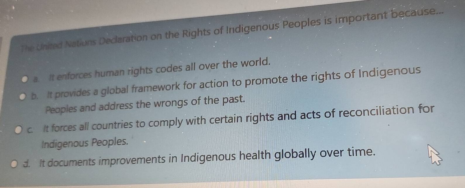Solved: The United Nations Declaration on the Rights of Indigenous ...