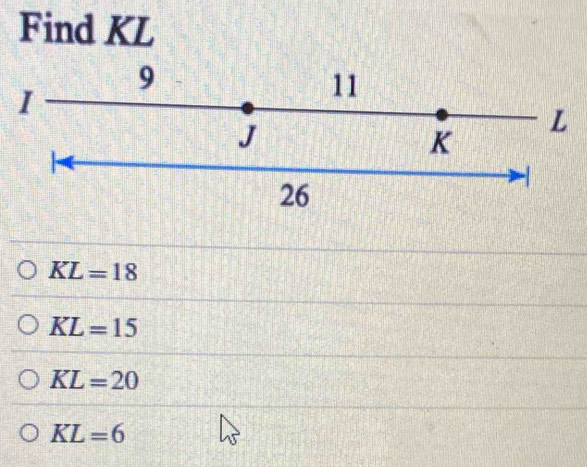 Find KL
KL=18
KL=15
KL=20
KL=6