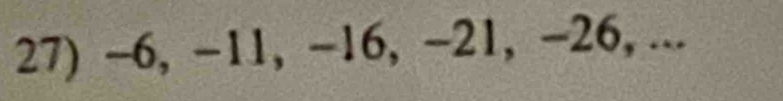 -6, -11, -16, -21, -26, ...